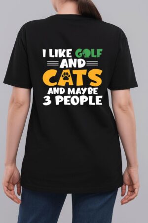 I like Golf and Cats and maybe 3 People Golf Golfing Premium Woman T-Shirt