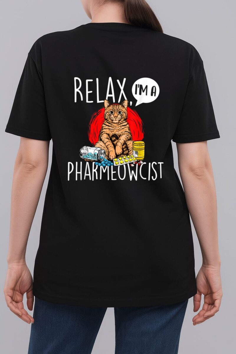 Relax I'm A Pharmeowcist - Pharmacist Cat Lover Pharmacology Woman T-Shirt